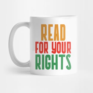 Read for Your Rights – Banned Books, Freedom to Read & Rebel Readers Design Mug